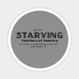 Starving Teachers Magnet